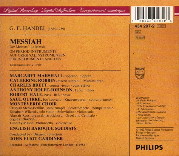 Georg Friedrich Händel - John Eliot Gardiner, Margaret Marshall, Catherine Robbin, Anthony Rolfe Johnson, Robert Hale (2), Charles Brett, Saul Quirke, The Monteverdi Choir, The English Baroque Soloists : Messiah / Der Messias / Le Messie (2xCD + Box, RE)