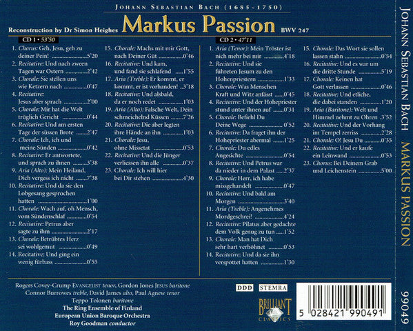 Johann Sebastian Bach, Rogers Covey-Crump, Gordon Jones (2), Connor Burrowes, David James (13), Paul Agnew (2), Teppo Tolonen, The Ring Ensemble*, European Union Baroque Orchestra, Roy Goodman : Markus Passion (2xCD, Album)
