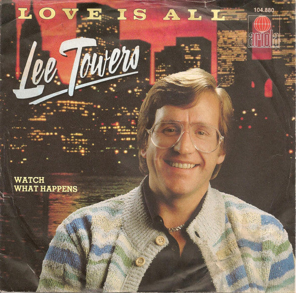 Lee Towers : Love Is All (7", Single)