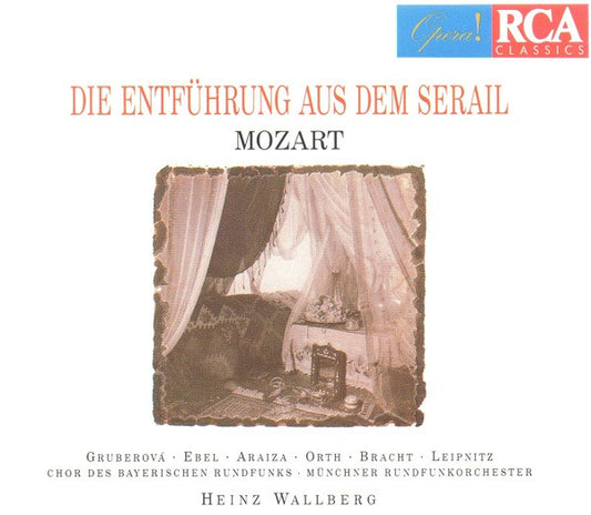Wolfgang Amadeus Mozart – Edita Gruberova · Gudrun Ebel · Francisco Araiza · Norbert Orth · Roland Bracht · Harald Leipnitz · Chor Des Bayerischen Rundfunks · Münchner Rundfunkorchester · Heinz Wallberg : Die Entführung Aus Dem Serail (2xCD, Album, RE, RM)