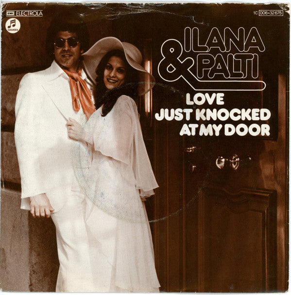 Ilana & Palti : Love Just Knocked At My Door (7", Single)
