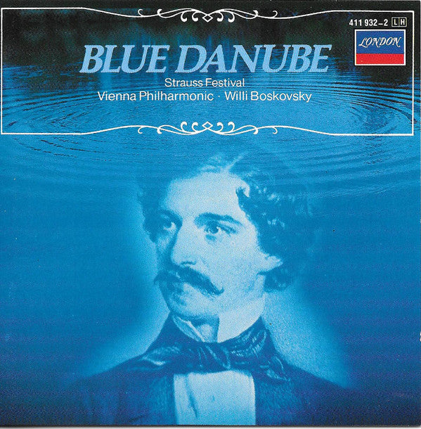 Wiener Philharmoniker, Willi Boskovsky : Blue Danube • Strauss Festival (CD, Comp)