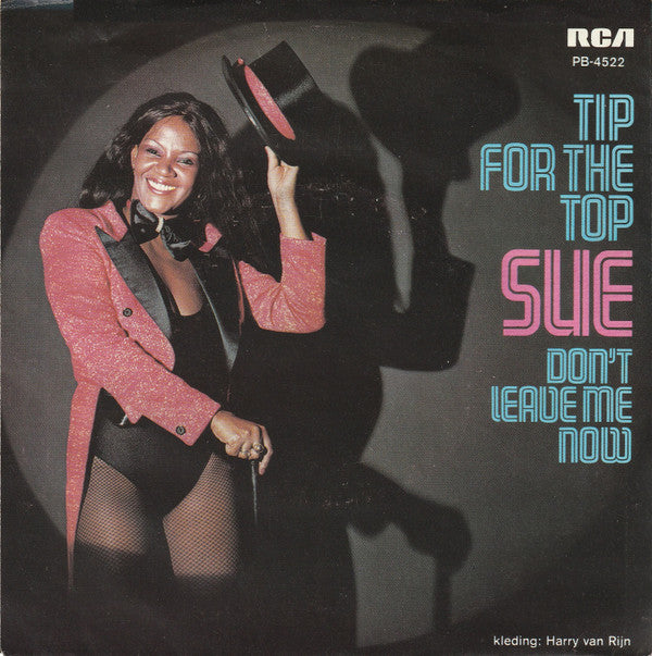 Sue Chaloner : Tip For The Top / Don't Leave Me Now (7", Single)