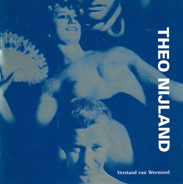 Theo Nijland : Verstand Van Weemoed (CD, Album)