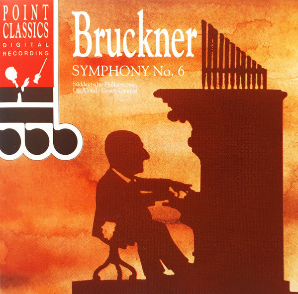 Anton Bruckner, Süddeutsche Philharmonie, Cesare Cantieri : Symphony No. 6 (CD)