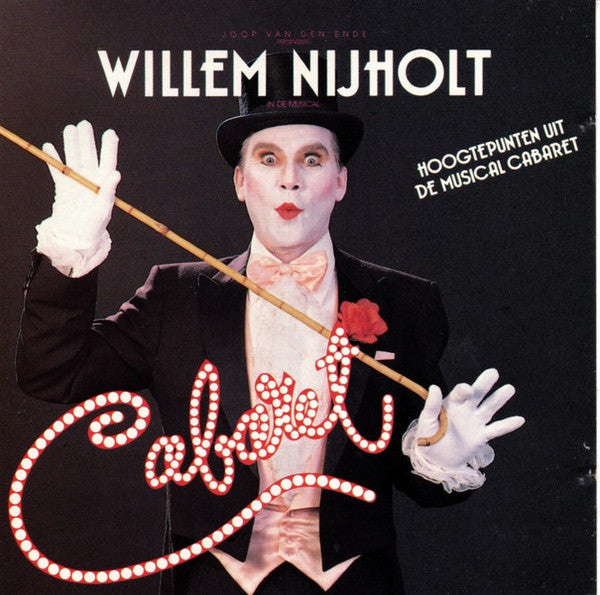 Willem Nijholt : Hoogtepunten Uit De Musical Cabaret (CD)