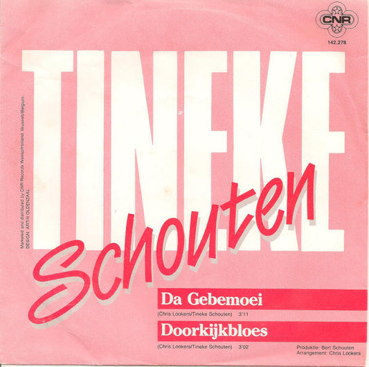 Tineke Schouten : Da Gebemoei / Doorkijkbloes (7", Single)