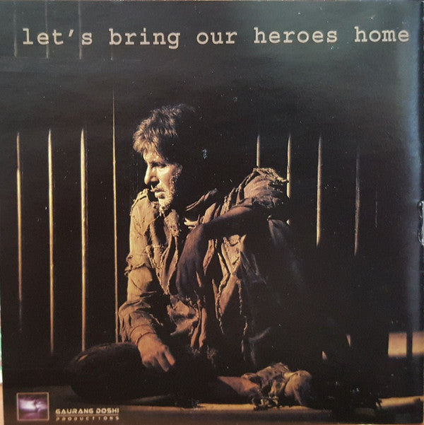 Aadesh Shrivastava, Nusrat Badr : Deewaar Let's Bring Our Heroes Home (CD)