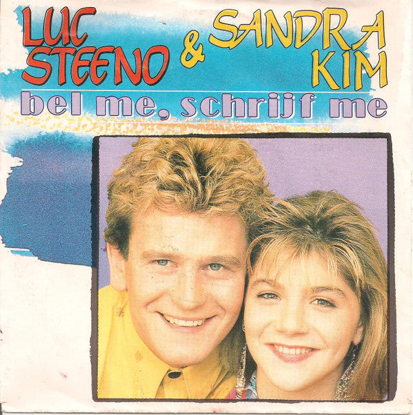 Luc Steeno & Sandra Kim : Bel Me, Schrijf Me (7", Single)