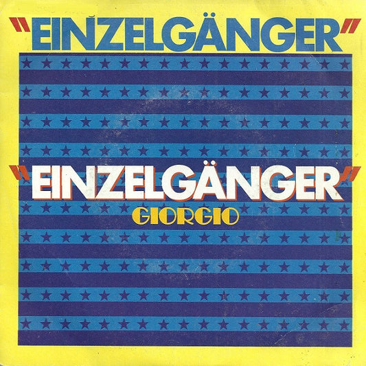 Einzelgänger (2), Giorgio Moroder : Einzelgänger (7", Single)