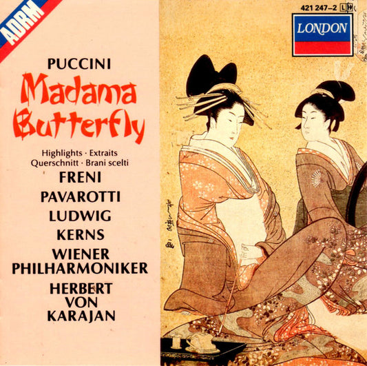 Giacomo Puccini, Mirella Freni, Luciano Pavarotti, Christa Ludwig, Robert Kerns, Wiener Philharmoniker / Herbert von Karajan : Madame Butterfly (Highlights) (CD, Album, RE, RM)
