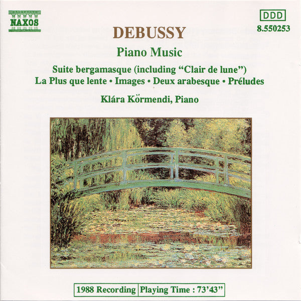 Claude Debussy - Klára Körmendi : Piano Music - Suite Bergamasque / La Plus Que Lente / Images / Deux Arabesque / Préludes (CD, Album)