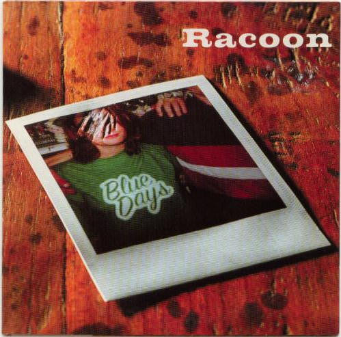 Racoon (4) : Blue Days (CD, Single, Car)
