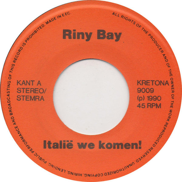 Riny Bay : Italie We Komen! (7", Single)