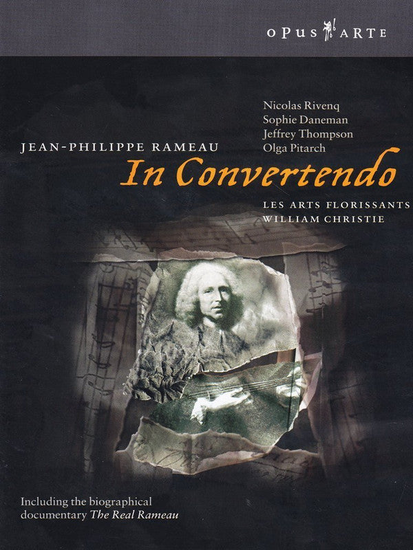 Jean-Philippe Rameau, Nicolas Rivenq, Sophie Daneman, Jeffrey Thompson, Olga Pitarch, Les Arts Florissants, William Christie : In Convertendo (DVD-V, NTSC)