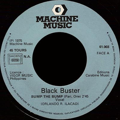 Black Buster : Bump The Bump (7", Single)