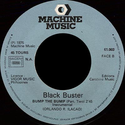 Black Buster : Bump The Bump (7", Single)
