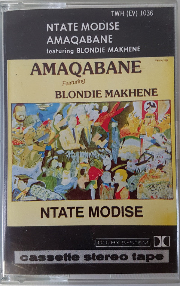 Amaqabane Featuring Blondie Makhene : Ntate Modise (Cass, Album)