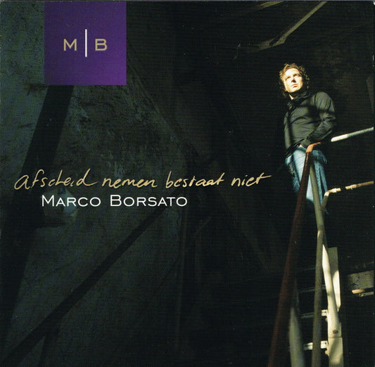 Marco Borsato : Afscheid Nemen Bestaat Niet (DVD-V, Single)