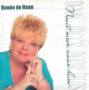 Renée De Haan : Nooit Meer Naar Huis (CD, Single)
