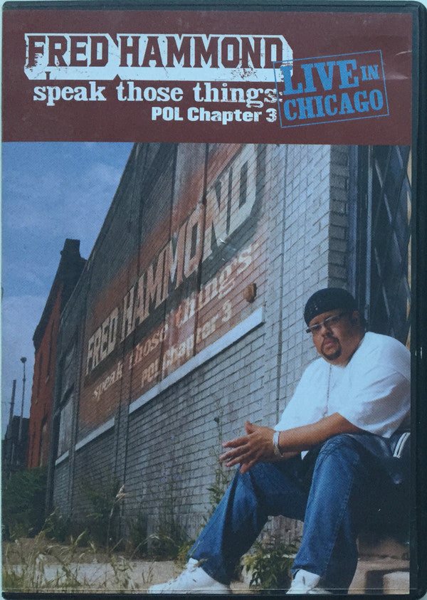 Fred Hammond : Speak Those Things: POL Chapter 3 (Live In Chicago) (DVD, Album)