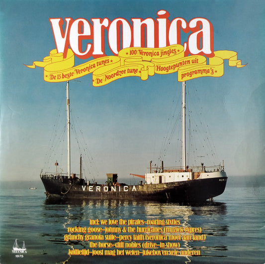 Various : Veronica - De 15 Beste Veronica Tunes / De Noordzee Tune / 100 Veronica Jingles / Hoogtepunten Uit Programma's (2xLP, Comp)