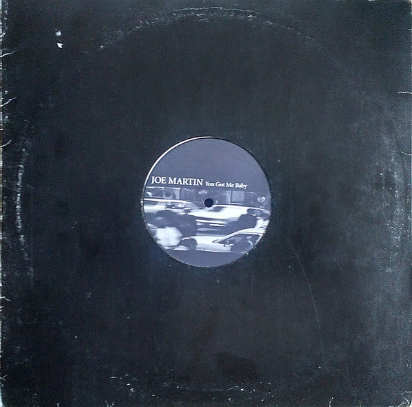 Joe Martin : You Got Me Baby (12", Maxi)