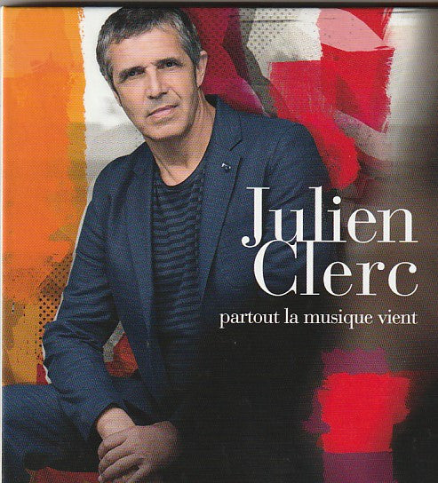 Julien Clerc : Partout La Musique Vient (CD, Album, S/Edition, Boo)