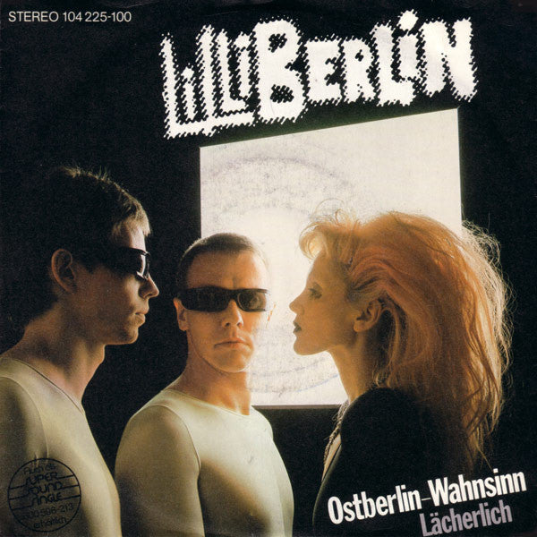 Lilli Berlin : Ostberlin - Wahnsinn (7", Single)