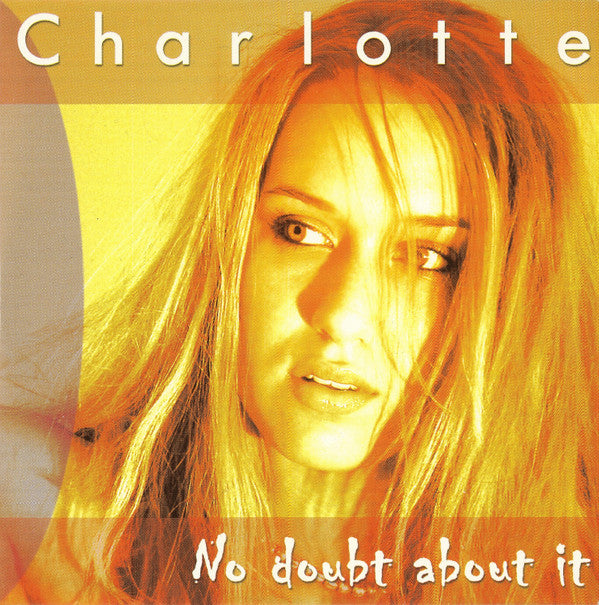 Charlotte (61) : No Doubt About It (CD, Single)