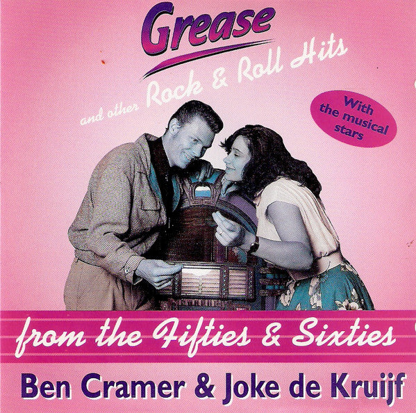 Ben Cramer & Joke de Kruijf : Grease And Other Rock & Roll Hits From The Fifties & Sixties (CD, Album)