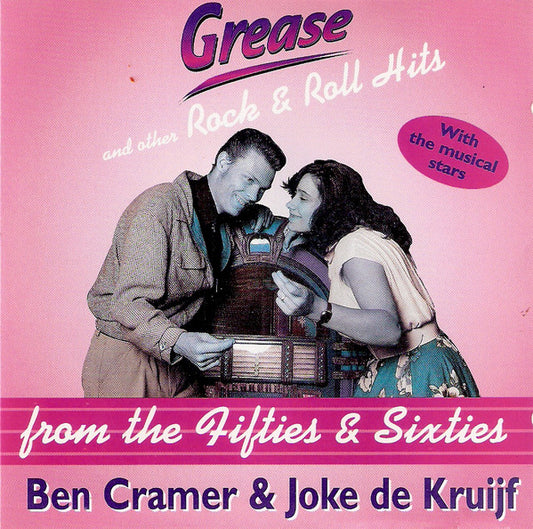 Ben Cramer & Joke de Kruijf : Grease And Other Rock & Roll Hits From The Fifties & Sixties (CD, Album)