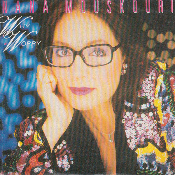 Nana Mouskouri : Why Worry (7", Single)
