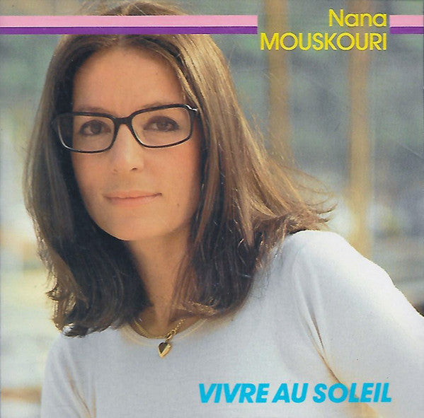 Nana Mouskouri : Vivre Au Soleil (CD, Comp)