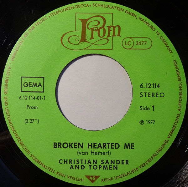 Christian Sander (2) And Topmen : Broken Hearted Me / That Is The End (7", Single)