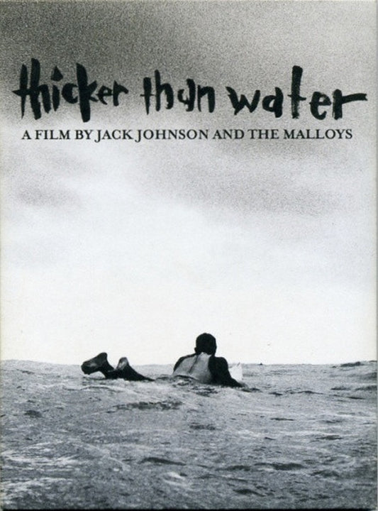 Jack Johnson And The Malloys : Thicker Than Water (A Film By Jack Johnson And The Malloys) (DVD-V)