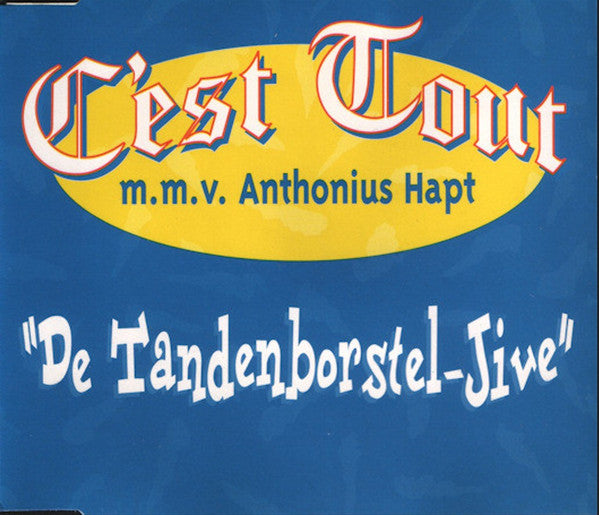 C'est Tout M.M.V. Antonius Hapt : De Tandenborstel-Jive (CD, Maxi)