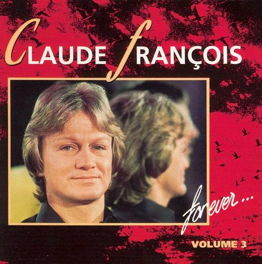 Claude François : For Ever... - Volume 3 (CD, Comp)