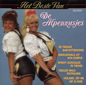 De Alpenzusjes : Het Beste Van De Alpenzusjes (CD, Comp)