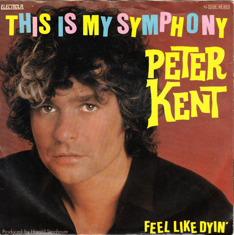 Peter Kent : This Is My Symphony (7", Single)