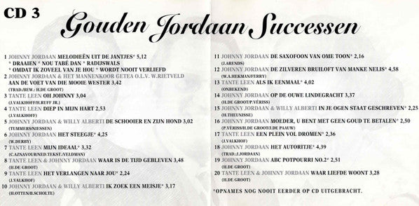 Willy Alberti, Johnny Jordaan & Tante Leen : Gouden Jordaan Successen - CD 3 (CD, Comp)