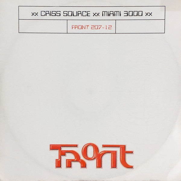 Criss Source : Miami 3000 (12")
