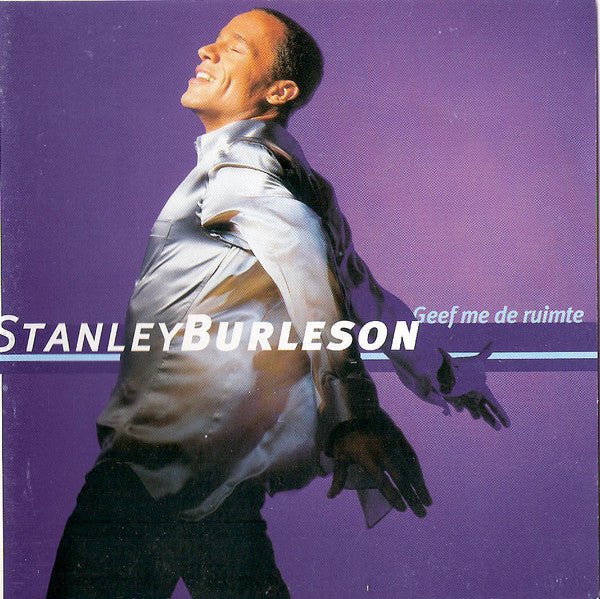 Stanley Burleson : Geef Me De Ruimte (CD, Album)