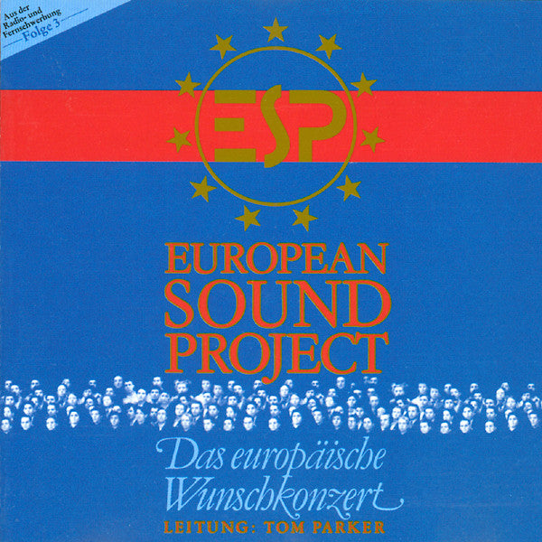 European Sound Project - Leitung: Tom Parker : Das Europäische Wunschkonzert • Folge 3 (CD, Album, Club)