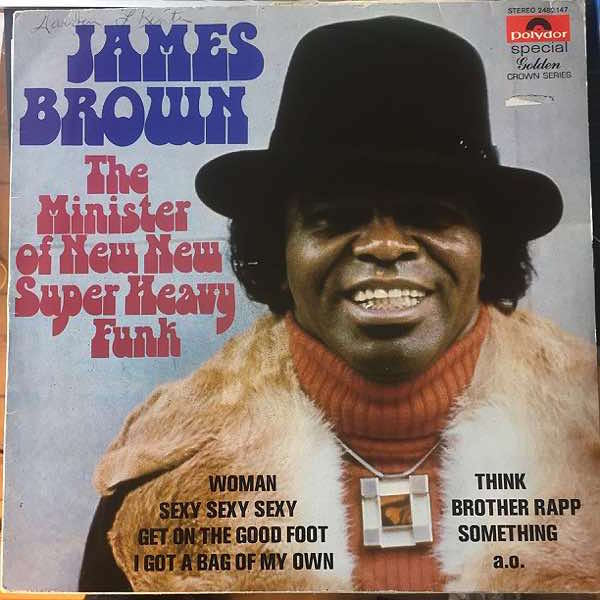 James Brown : The Minister Of New New Super Heavy Funk (LP, Comp)