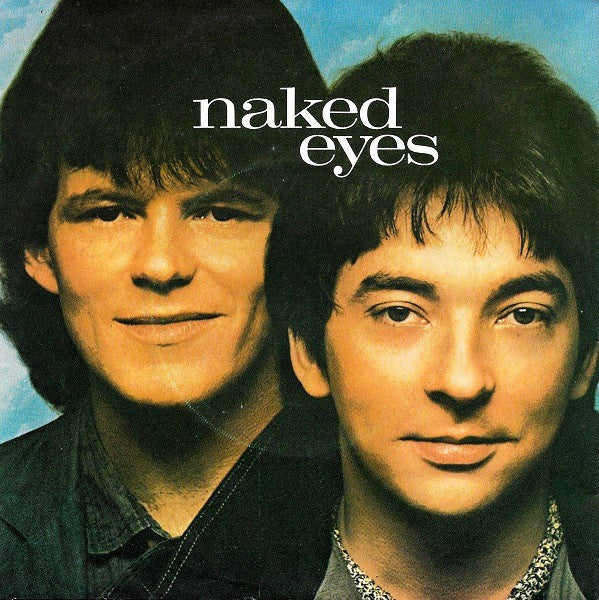 Naked Eyes : (What) In The Name Of Love (7", Single)