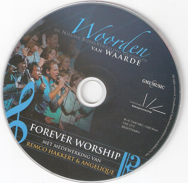 Forever Worship Choir met medewerking van Remco Hakkert & Angelique (25) : Woorden Van Waarden (De Nieuwe Bijbelvertaling Gezongen) (CD, Album)