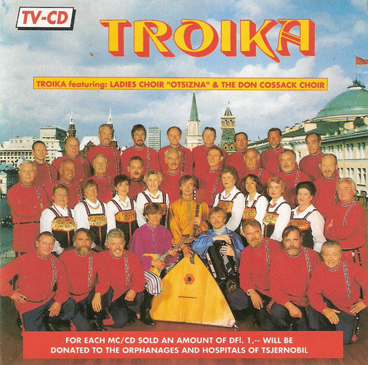 Balalaika Ensemble Troika Featuring Ladies Choir "Otsizna" & Don Kosaken Chor Serge Jaroff : Troika (CD, Album)