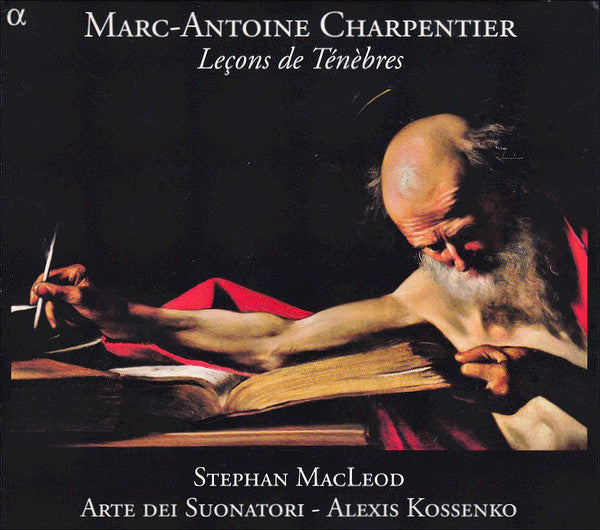 Marc Antoine Charpentier - Stephan Macleod, Arte Dei Suonatori, Alexis Kossenko : Leçons De Ténèbres (CD, Album)