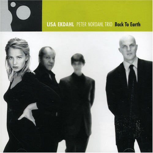 Lisa Ekdahl, Peter Nordahl Trio : Back To Earth (CD, Album, RP)